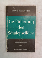 Die Fütterung Des Schalenwildes. - Other & Unclassified