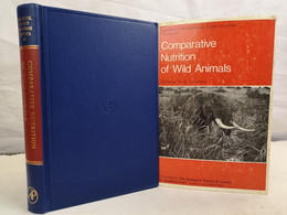 Comparative Nutrition Of Wild Animals. - Dieren