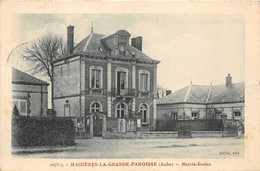 10-MAIZIERES-LA-GRANDE-PAROISSE- MAIRIE -ECOLE - Autres & Non Classés