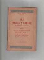 Les Postes à Galène   T.S.F.  1947 - Libros Y Esbozos