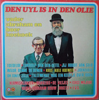 * LP *  VADER ABRAHAM, BOER KOEKOEK A.o. - DEN UYL IS IN DEN OLIE (Holland 1974) (Carnaval) - Other - Dutch Music