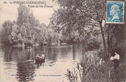 CPA - 94 - LA VARENNE CHENNEVIERES - Pointe De L'île D'Amour - Embarcation En Barque - Autres & Non Classés