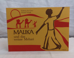 Malika Und Das Weisse Mehari. Ein Märchen Aus Der Sahara. - Sonstige & Ohne Zuordnung