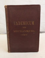 Bernoullis Vademecum Des Mechanikers Oder Praktisches Handbuch Für Mechaniker, - Tecnica