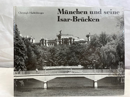 München Und Seine Isar-Brücken. - Architecture