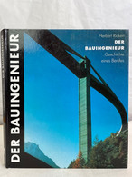 Der Bauingenieur : Geschichte Eines Berufes. - Architectuur