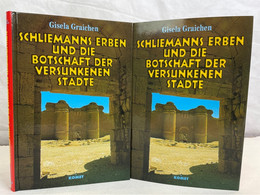 Schliemanns Erben Und Die Botschaft Der Versunkenen Städte. - Archéologie