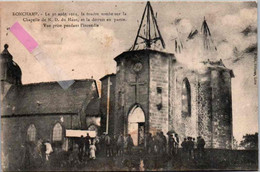 RONCHAMP 30 Aout 1913 - La Foudre Tombe Sur La Chapelle - Other & Unclassified