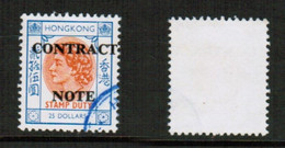 HONG KONG   $25.00 DOLLAR CONTRACT NOTE FISCAL USED (CONDITION AS PER SCAN) (Stamp Scan # 829-2) - Stempelmarke Als Postmarke Verwendet