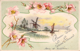 CPA FLEURS - Bonne Fête St Edouard - Fleurs Roses Entourent Un Paysage Avec Des Moulins - Blumen