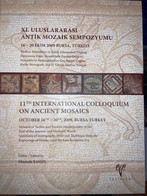 11th International Colloquium On Ancient Mosaics - Mosaics Of Turkey - Antiquité