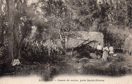 La Réunion . Cases De Noirs , Prés De Saint-Pierre. Carte Impeccable Et Vierge - Saint Pierre