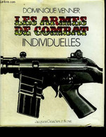 Les Armes De Combat Individuelles - Collection Le Livre Des Armes - Venner Dominique - 1978 - Français