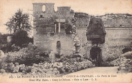 CPA - 02 - COUCY LE CHATEAU - Les Ruines De La Grande Guerre - La Porte De Laon - LL - - Autres & Non Classés