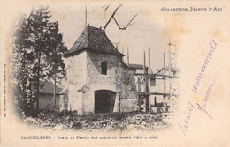 CPA - 55 - VAUCOULEURS - Porte De France Par Laquelle Jeanne D'Arc A Passé - Dos Non Divisé - Autres & Non Classés