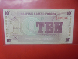 GRANDE-BRETAGNE(BRITISH ARMED FORCES) 10 NEW PENCE ND 6e SERIES Circuler (L.13) - Forze Armate Britanniche & Docuementi Speciali