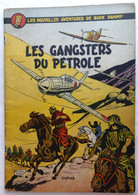 ALBUM BD BUCK DANNY LES GANGSTERS DU PETROLE DUPUIS  EO Broché 1953 - Buck Danny