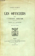 Les Officiers Sous L'ancien Régime - Nobles Et Roturiers - 2e édition. - Tuetey Louis - 1908 - Français