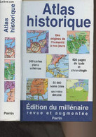 Atlas Historique - De L'apparition De L'homme Sur La Terre à L'ère Atomique (Edition Du Milléraire) - Hilgemann Werner/K - Mappe/Atlanti