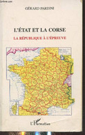 L'Etat Et La Corse : La République à L'épreuve - Pardini Gérard - 2003 - Corse