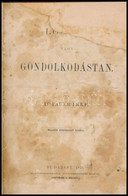 Pauer Imre: Logika Vagy Gondolkodástan. Bp., 1876., Eggenberger (Hoffmann és Molnár), 175+1 P. Második, átdolgozott Kiad - Non Classés