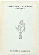 Ujváry Zoltán: Ethnographica Et Folkloristica Carpathica 5-6. Angol, Magyar és Német Nyelvű Szövegekkel. Debrecen, 1988, - Non Classés