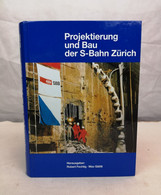 Projektierung Und Bau Der S-Bahn Zürich. - Architectuur