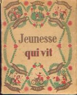 « Jeunesse Qui Vit » (collaboration) – Les Ed. Ouvrières, Paris (1946) - Andere & Zonder Classificatie