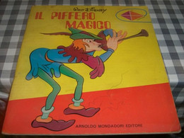 LIBRETTO IL PIFFERO MAGICO WALT DISNEY -MONDADORI I EDIZIONE 1970 - Nuevos, Cuentos