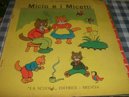 LIBRETTO MICIO E I MICETTI -LA SCUOLA EDITRICE 1953 - Novelle, Racconti