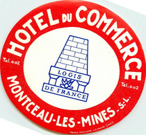 Montceau Les Mines * Hôtel Du Commerce * étiquette D'hôtel Ancienne Illustrée Publicitaire - Montceau Les Mines