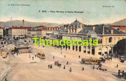 CPA NICE PLACE MASSENA ET CASINO MUNICIPAL TRAM - Transport (rail) - Station