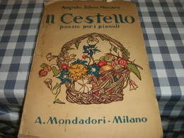 LIBRO IL CESTELLO -ANGIOLO SILVIO NOVARO -MONDADORI 1928- TERZA EDIZIONE - Novelle, Racconti