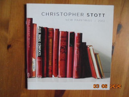 Christopher Stott New Paintings -- Elliott Fouts Gallery (Sacramento, California)  June 2 - July 5, 2012 - Belle-Arti