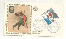 FDC , Premier Jour, Day Of Issue , MONACO.A , Xes JEUX OLYMPIQUES D'HIVER , GRENOBLE 1968 ,7-12-1957 - Cartas & Documentos