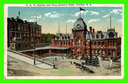 HALIFAX, NOVA SCOTIA - C.G. R. STATION AND KING EDWARD HOTEL - ANIMATED WITH CARRIAGES - THE VALENTINE & SONS - - Halifax