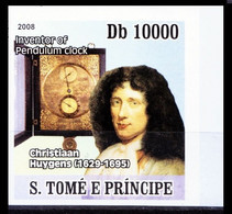 Sao Tome 2008 MNH Imperf, Christiaan Huygens, Invented Pendulum Clock - Horlogerie