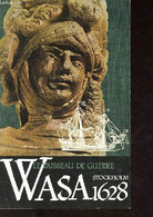 Brochure : Le Vaisseau De Guerre Wasa Stockholm 1628. - Collectif - 0 - Français