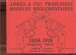 Armes à Feu Françaises Modèles Réglementaires 1858-1918 Chargement Culasse - 5 Cahiers - Cahiers N°1 : Les Revolvers De - Français