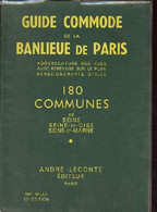 Guide De La Banlieue De Paris - Indicateur Des Rues De 180 Communes De Seine, Seine-et-oise Et Seine-et-Marne Avec Plans - Ile-de-France