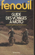 Guide Des Voyages à Moto - Fenouil - 1976 - Motorfietsen