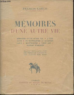 Mémoires D'une Autre Vie- Mémoires D'une Autre Vie, à Voix Basse, De Montmartre Au Quartier Latin, Montmartre A Vingt An - Ile-de-France