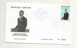 FDC, Premier Jour, GABON,Albert Bernard BONGO , Président De La République, LIBREVILLE,1968 - Gabun (1960-...)