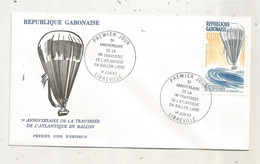 FDC, Premier Jour, GABON, 5 E Anniversaire De La Traversée De L'Atlantique En Ballon, LIBREVILLE,1983 - Gabón (1960-...)