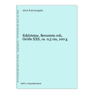 Edelsteine, Bernstein Roh, Größe XXS, Ca. 0,5 Cm, 100 G - Autres & Non Classés