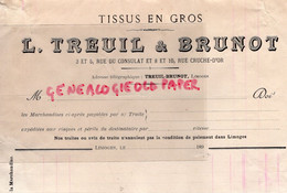 87- LIMOGES- RARE FACTURE TREUIL-BRUNOT- TISSUS- 3-5 RUE DU CONSULAT-8-10 RUE CRUCHE D' OR-1890 - Textile & Clothing
