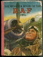 Aviation WW2 Royal Air Force The Wonder Book Of The R.A.F - Weltkrieg 1939-45