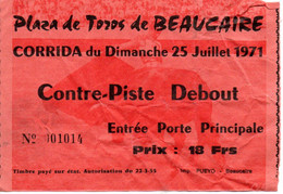 30 BEAUCAIRE GARD TICKET D'ENTREE PLAZA TOROS CORRIDA - Eintrittskarten