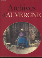 Archives D'Auvergne - Borgé Jacques, Viasnoff Nicolas - 1993 - Auvergne