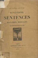 Réflexions Ou Sentences Et Maximes Morales . Texte De 1668 Suivi De Maximes Posthumes Et De Lettres Revues Sur Les Origi - Psicología/Filosofía